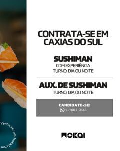 Sushiman / Auxiliar de Sushiman - Caxias do Sul 